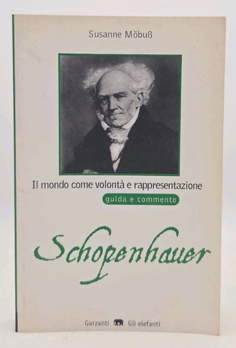 Mobuss schopenhauer mondo - schopenhauer, il