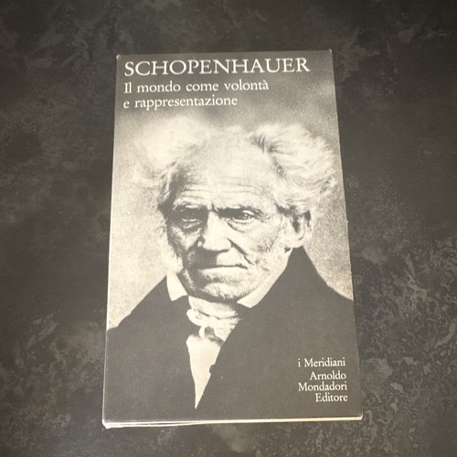 Mondadori schopenhauer - schopenhauer, il